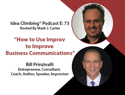 How to Use Improv to Improve Business Communications with Bill Prinzivalli