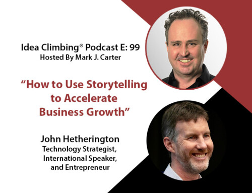 How to Use Storytelling to Accelerate Business Growth with John Hetherington