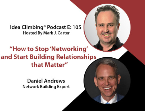 How to Stop “Networking” and Start Building Relationships that Matter with Daniel Andrews